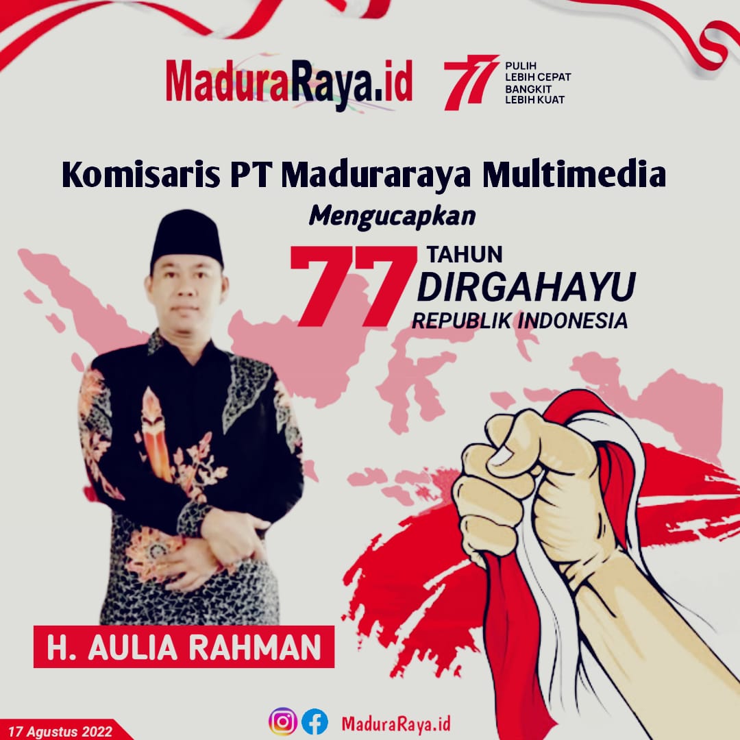 KOMISARIS PT Madura Raya Multimedia Mengucapkan Dirgahayu Republik Indonesia Ke-77