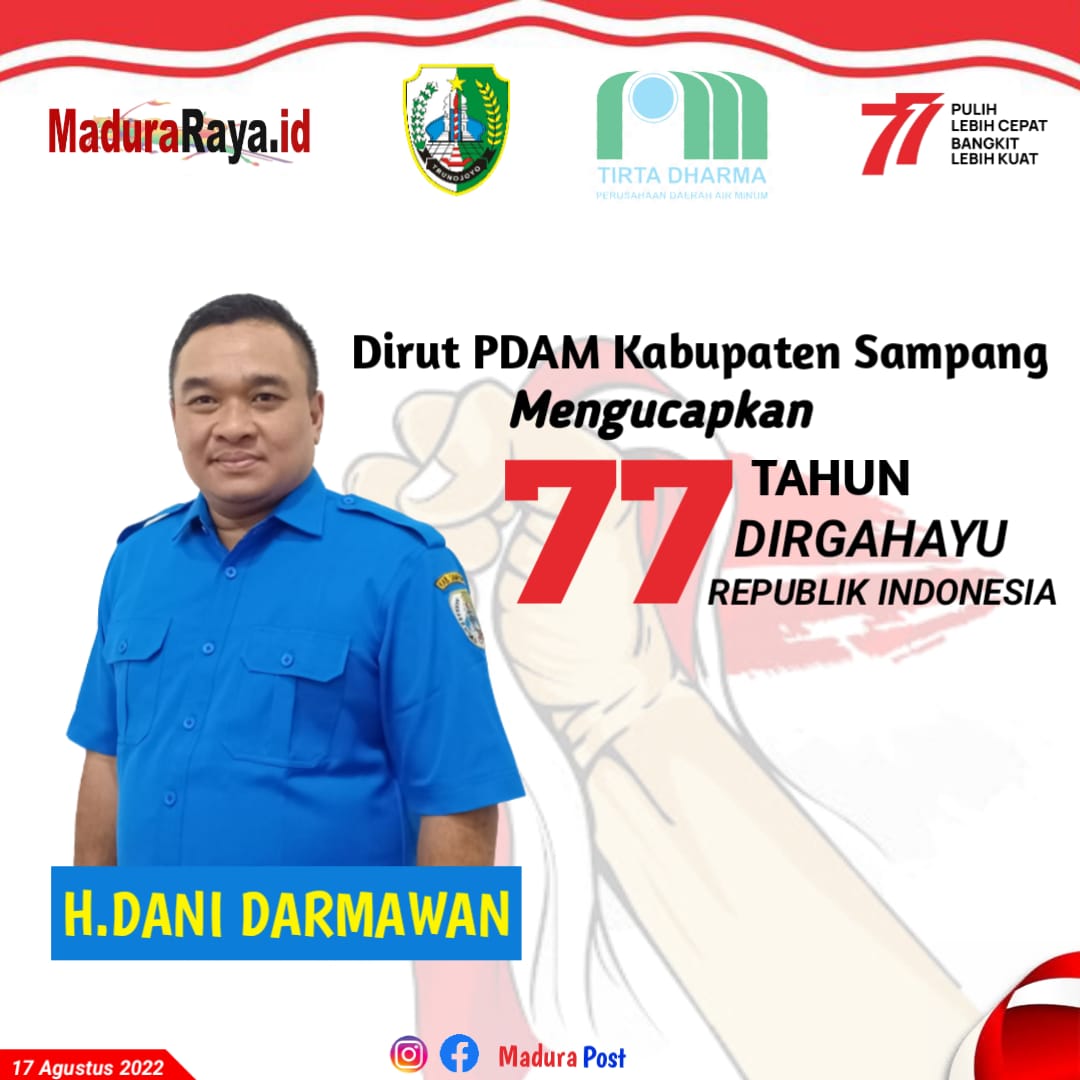 DIRUT PDAM Sampang H.Dani Darmawan  Mengucapkan Selamat HUT Kemerdekaan RI Ke – 77