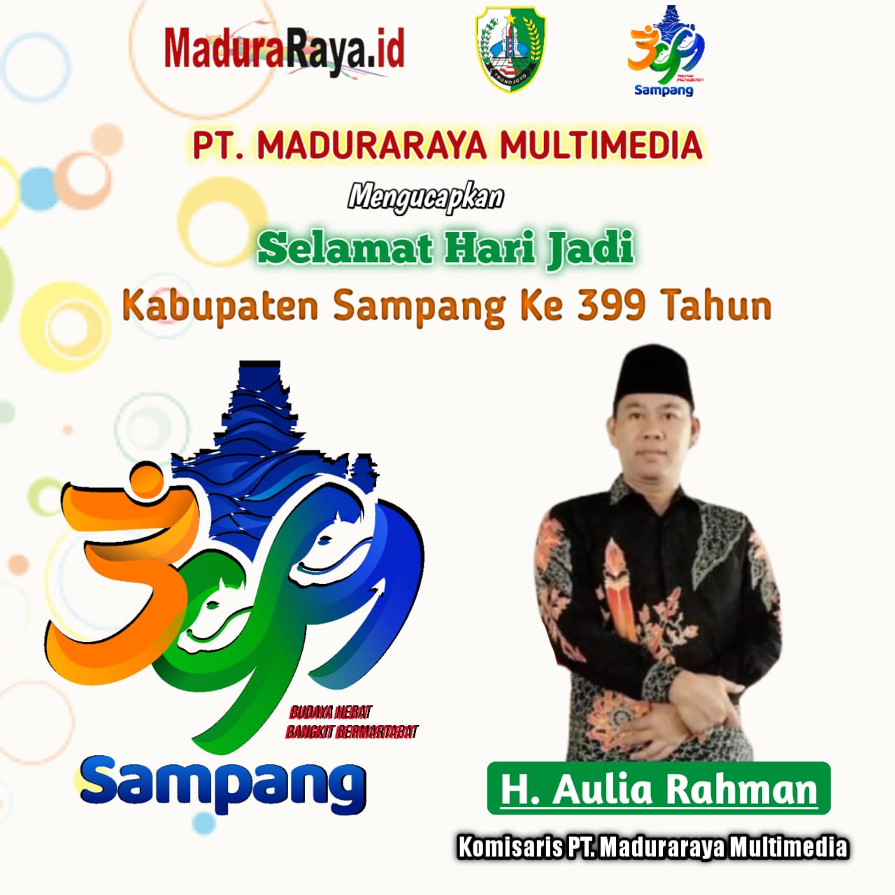 Komisaris PT Madura Raya Multimedia Mengucapkan Selamat HUT Kota Sampang ke 399 Tahun
