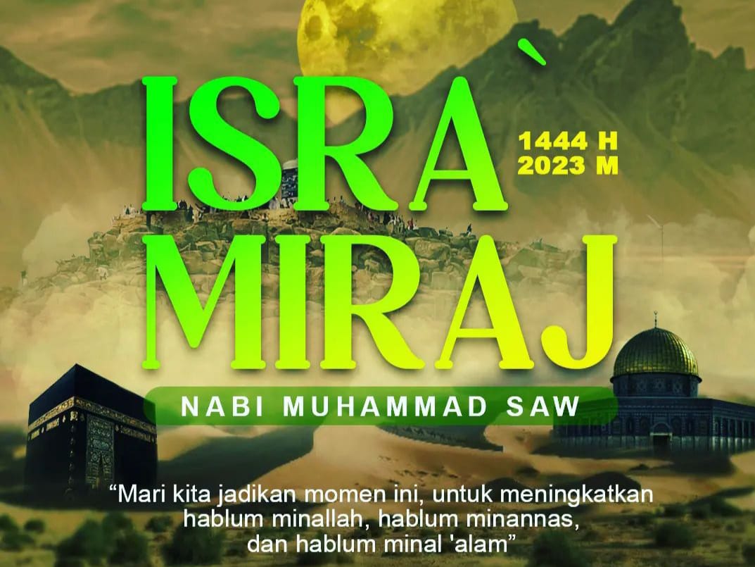 Makna Isra Miraj, Peristiwa Penting yang Tidak Harus Dicerna Oleh Akal