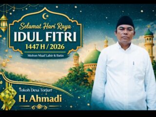 Tokoh Desa Torjun H. Ahmadi Ajak Masyarakat Perkuat Silaturahmi di Hari Raya Idul Fitri 1447 H