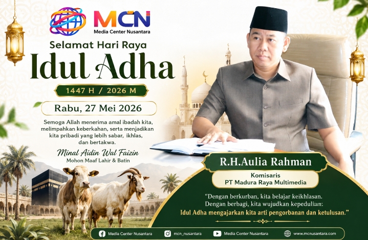 Caption Foto: Komisaris PT Madura Raya Multimedia, R.H. Aulia Rahman bersama segenap jajaran menyampaikan ucapan Selamat Hari Raya Idul Adha 1447 Hijriah kepada seluruh masyarakat Indonesia, Rabu (27/05/2026).