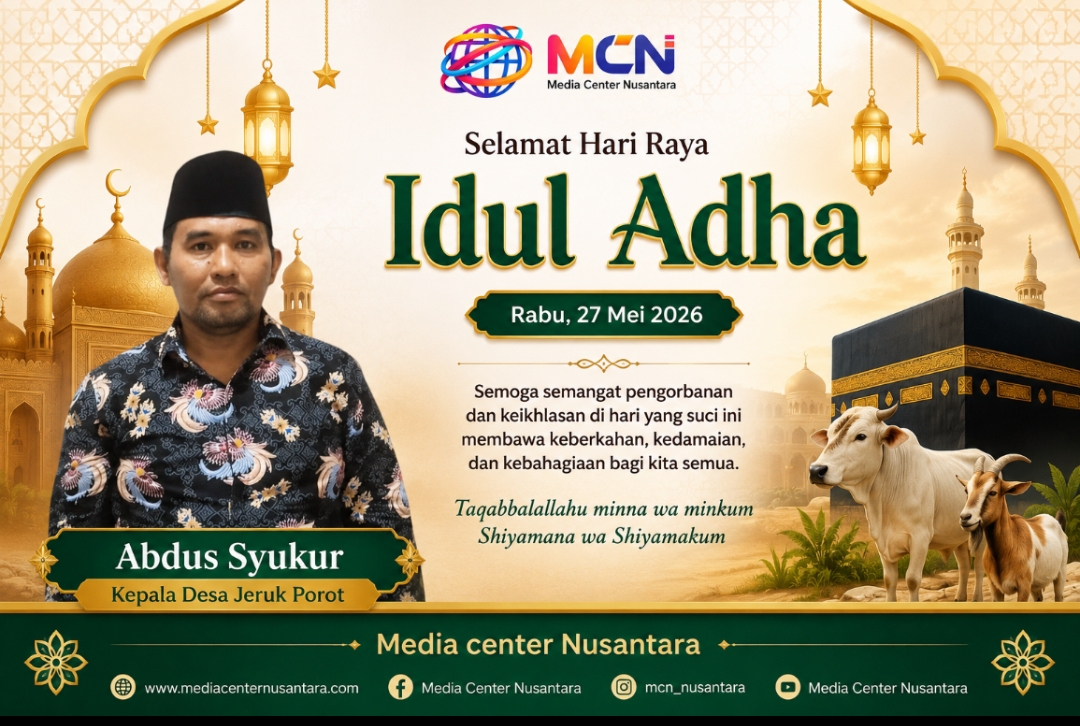 Caption Foto: Kepala Desa Jeruk Porot, Abdus Syukur, bersama Pemerintah Desa Jeruk Porot menyampaikan ucapan Selamat Hari Raya Idul Adha 1447 Hijriah kepada seluruh masyarakat, Rabu (27/05/2026).